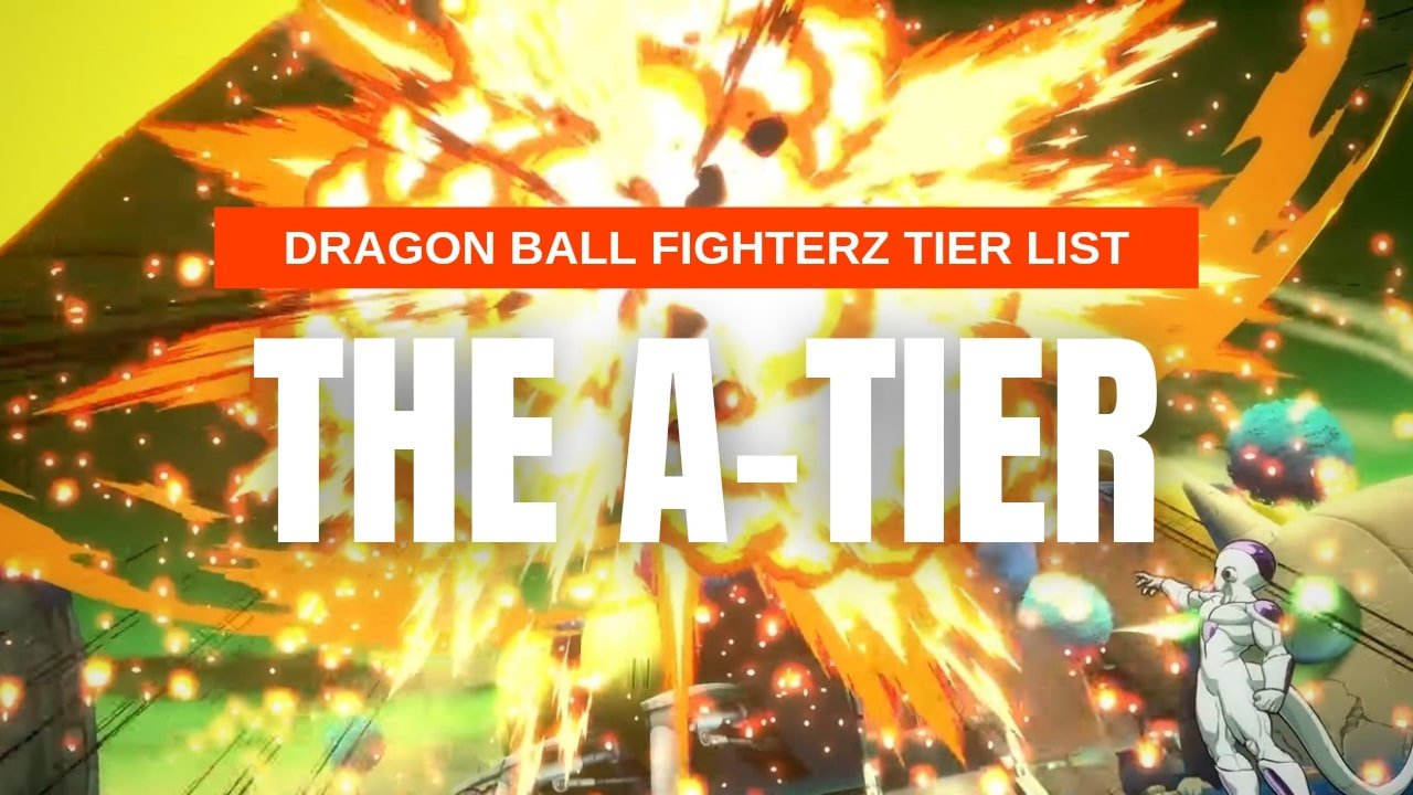 The A-Tier Dragon ball fighterz tier list