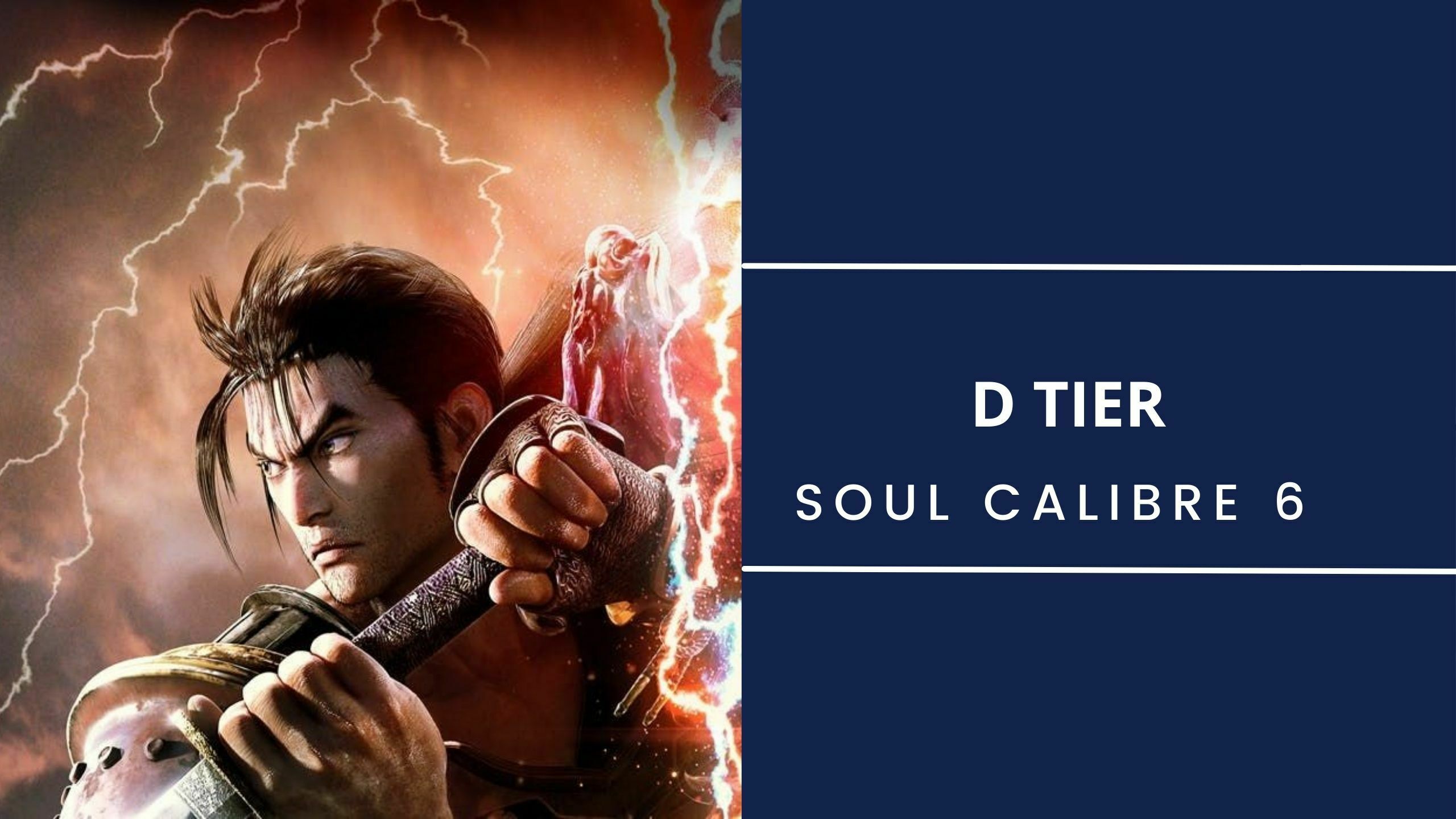 Soul Calibur 6 D Tier