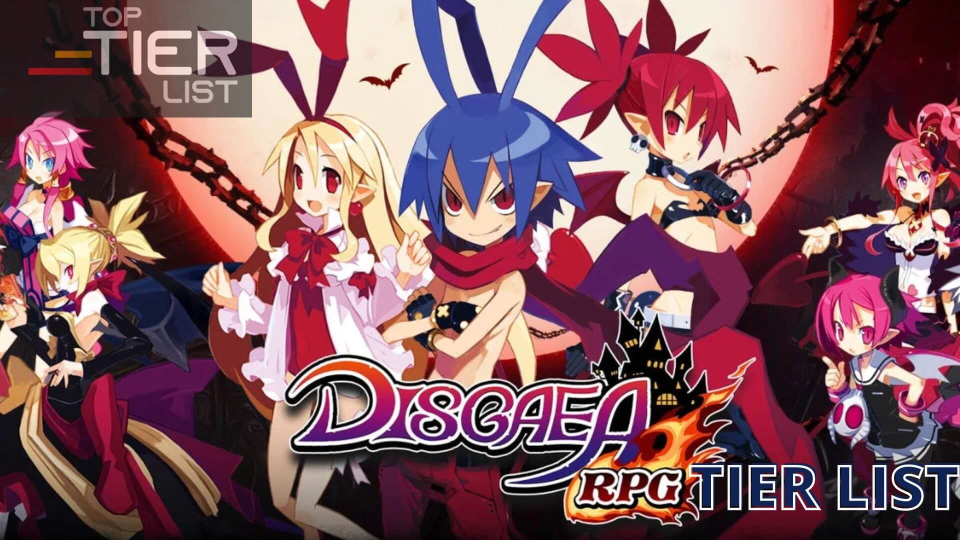 DISGAEA RPG Tier List - The Absolute Best and Strongest Characters in the  Game (Updated February 2023)