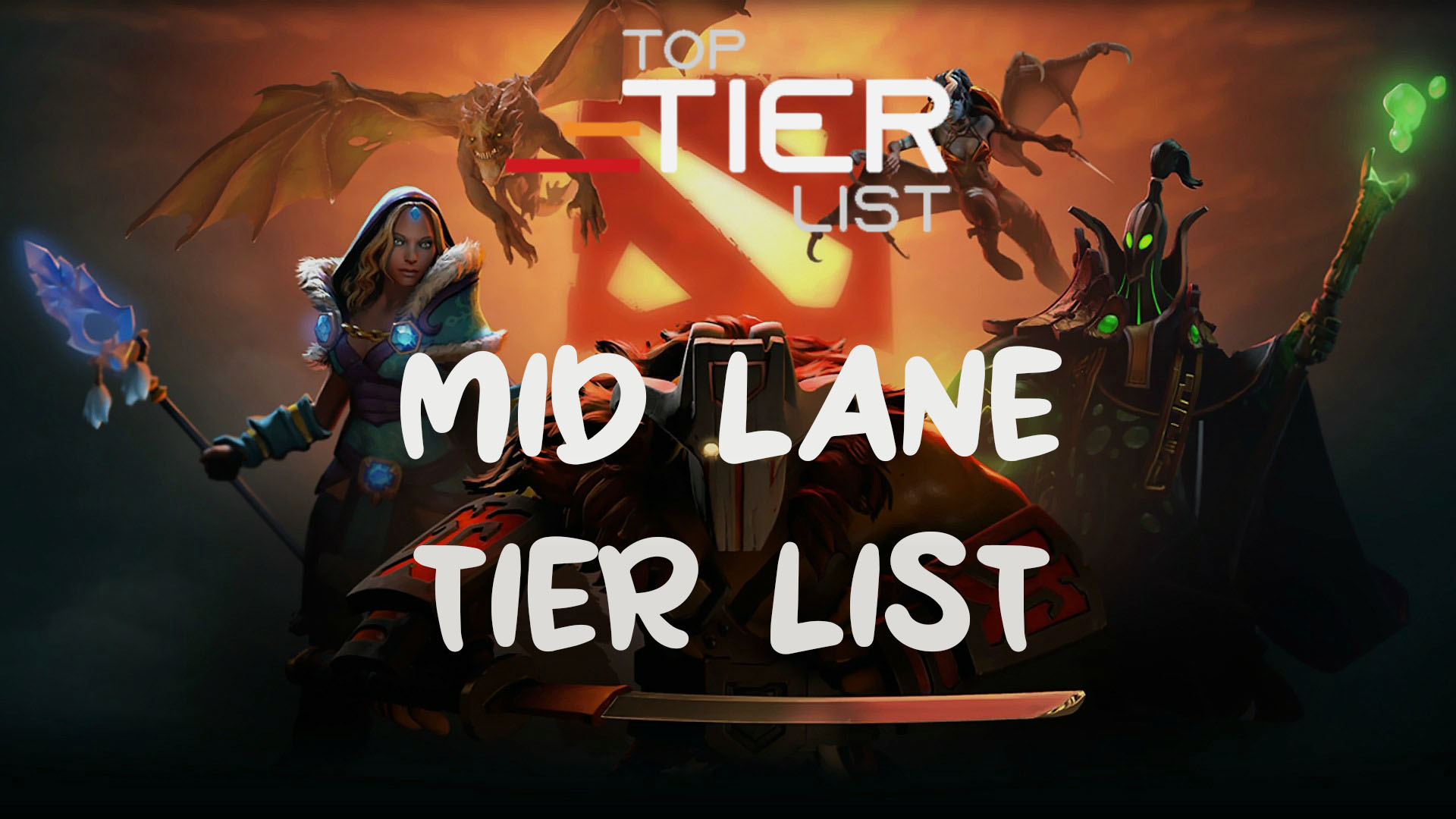 MID Lane Tier Mid Heroes - TopTierList