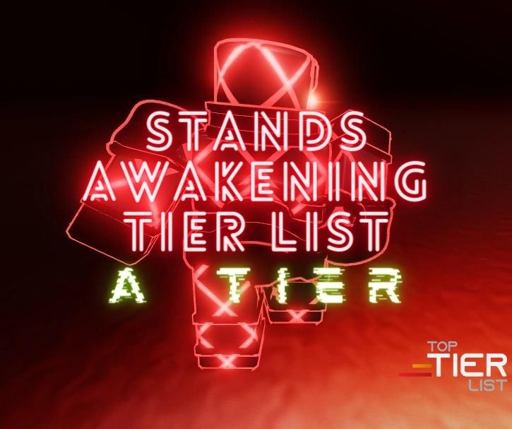 stands awakening tier list A tier