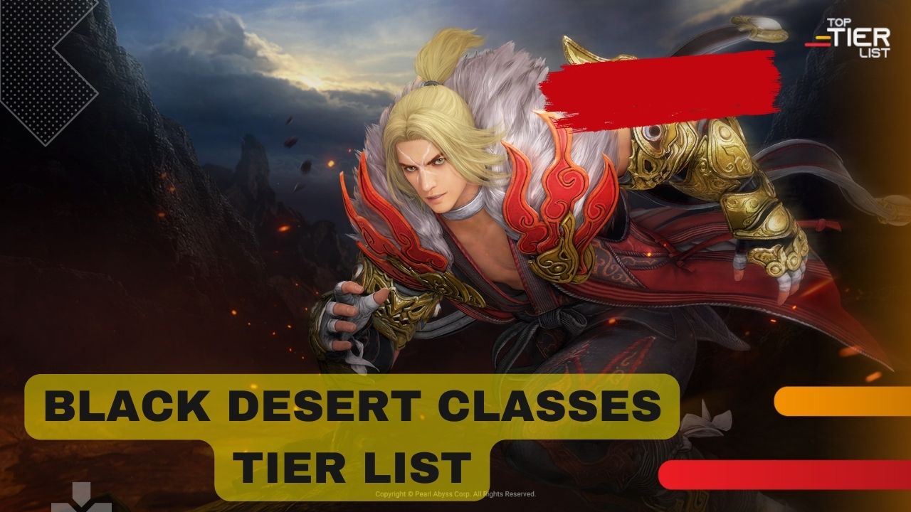 Black Desert Online Classes Tier List [Jun.2023] TopTierList