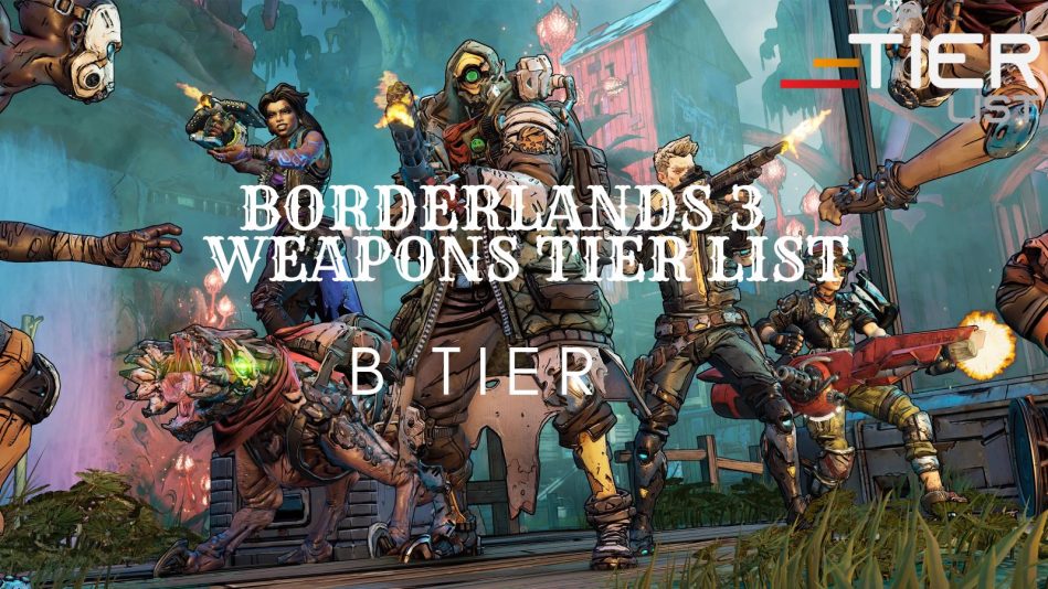 Borderlands 3 Weapon Tier List [All Weapons Ranked] - TopTierList